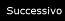 Successivo